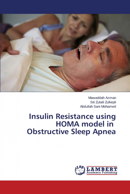 INSULIN RESISTANCE USING HOMA MODEL IN OBSTRUCTIVE SLEEP APN