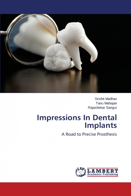 IMPRESSIONS IN DENTAL IMPLANTS