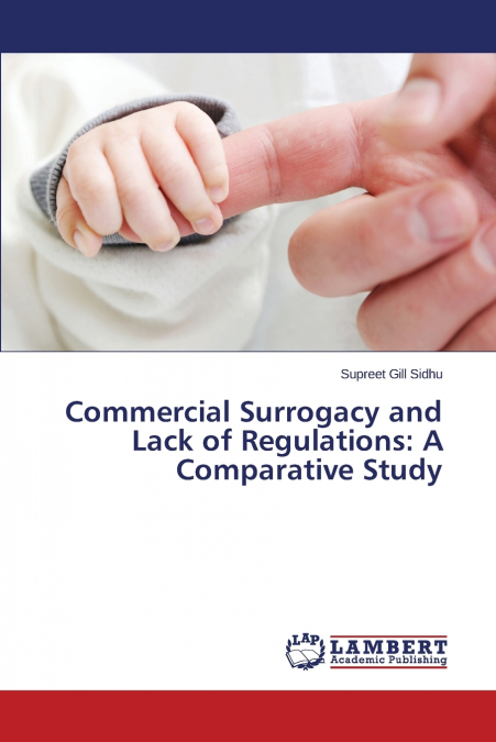 COMMERCIAL SURROGACY AND LACK OF REGULATIONS
