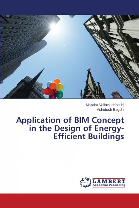 APPLICATION OF BIM CONCEPT IN THE DESIGN OF ENERGY-EFFICIENT