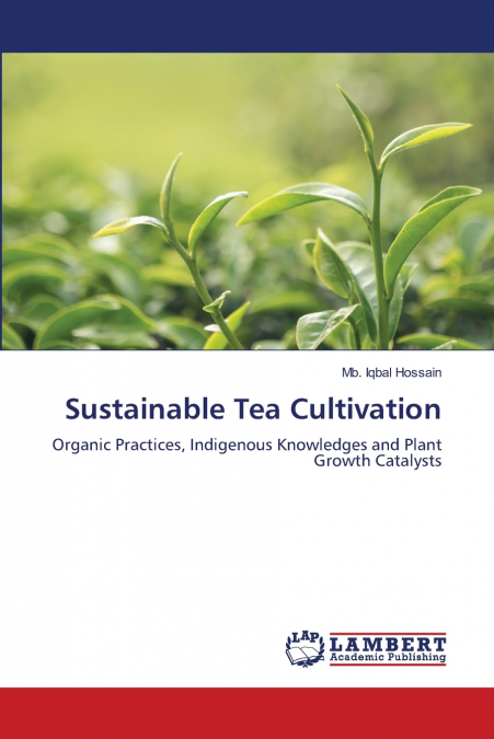 SUSTAINABLE TEA CULTIVATION