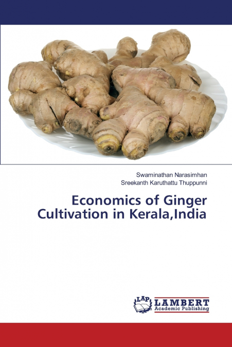 ECONOMICS OF GINGER CULTIVATION IN KERALA,INDIA
