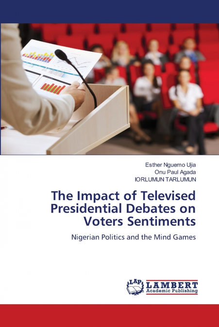 THE IMPACT OF TELEVISED PRESIDENTIAL DEBATES ON VOTERS SENTI