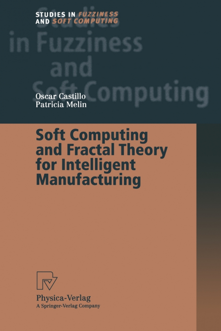 SOFT COMPUTING FOR CONTROL OF NON-LINEAR DYNAMICAL SYSTEMS
