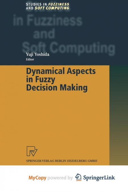 DYNAMICAL ASPECTS IN FUZZY DECISION MAKING