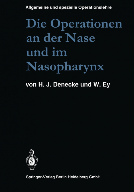 DIE OPERATIONEN AN DER NASE UND IM NASOPHARYNX