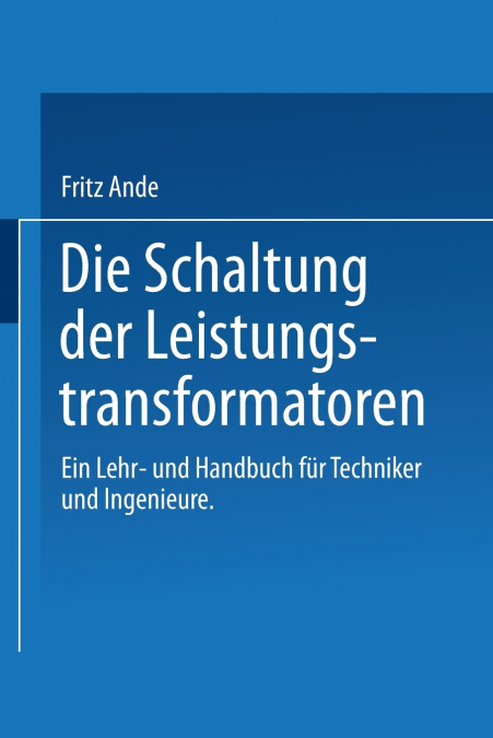 DIE SCHALTUNG DER LEISTUNGSTRANSFORMATOREN