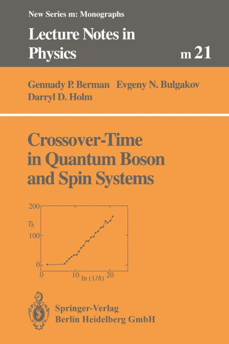 CROSSOVER-TIME IN QUANTUM BOSON AND SPIN SYSTEMS
