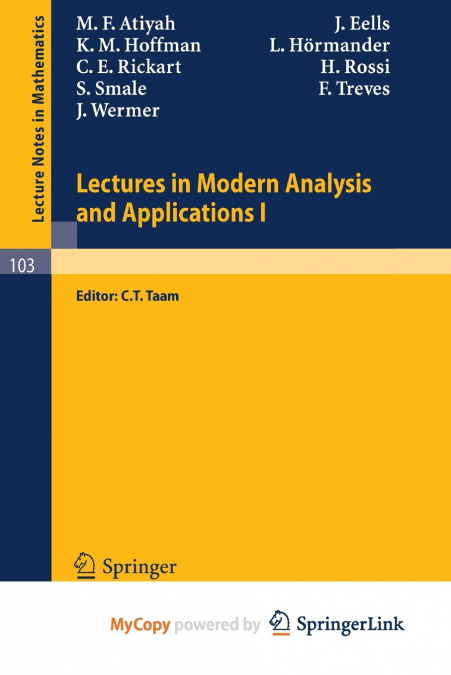 LECTURES IN MODERN ANALYSIS AND APPLICATIONS I