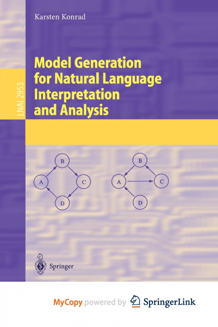MODEL GENERATION FOR NATURAL LANGUAGE INTERPRETATION AND ANA