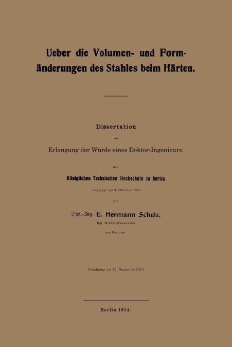 UEBER DIE VOLUMEN- UND FORMANDERUNGEN DES STAHLES BEIM HARTE