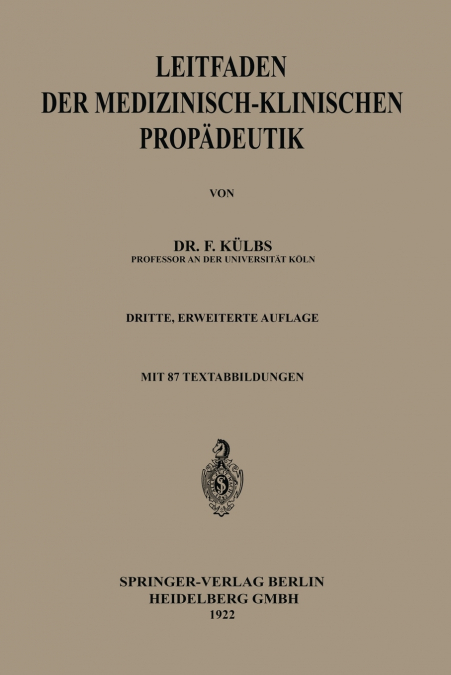 LEITFADEN DER MEDIZINISCH-KLINISCHEN PROPADEUTIK