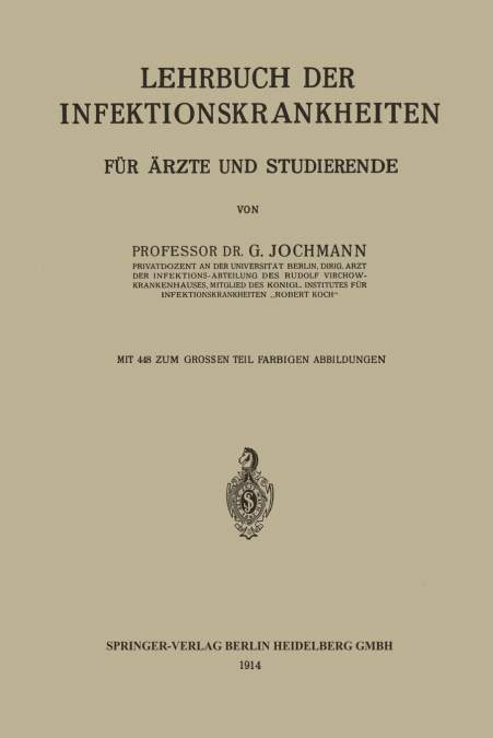 LEHRBUCH DER INFEKTIONSKRANKHEITEN F. AERZTE U. STUDIERENDE