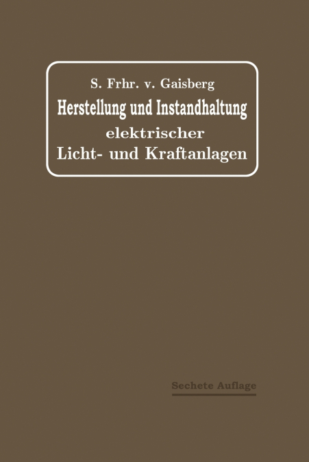 HERSTELLUNG UND INSTANDHALTUNG ELEKTRISCHER LICHT- UND KRAFT