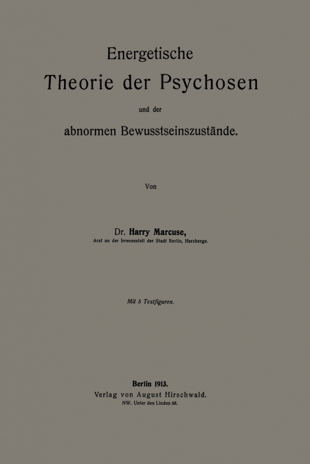 ENERGETISCHE THEORIE DER PSYCHOSEN UND DER ABNORMEN BEWUSSTS