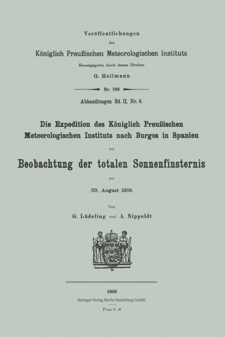 DIE EXPEDITION DES KONIGLICH PREU�ISCHEN METEOROLOGISCHEN IN