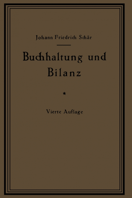 BUCHHALTUNG UND BILANZ AUF WIRTSCHAFTLICHER, RECHTLICHER UND