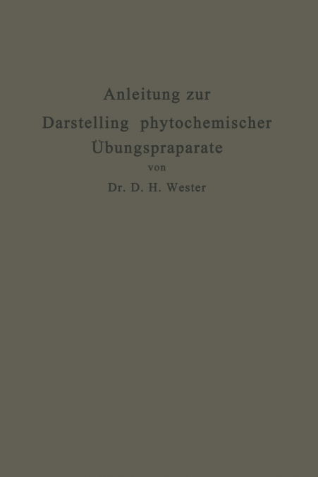 ANLEITUNG ZUR DARSTELLUNG PHYTOCHEMISCHER ?BUNGSPRAPARATE