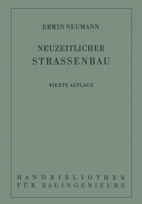 DER NEUZEITLICHE STRASSENBAU
