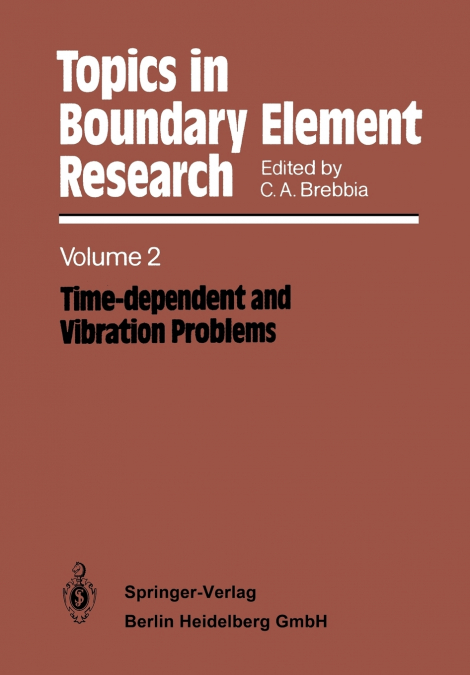 TOPICS IN BOUNDARY ELEMENT RESEARCH