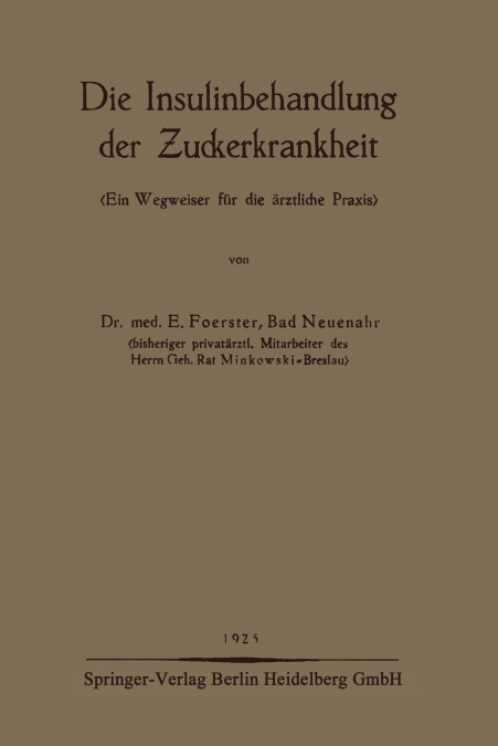 DIE INSULINBEHANDLUNG DER UCKERKRANKHEIT