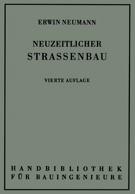 DER NEUZEITLICHE STRA�ENBAU