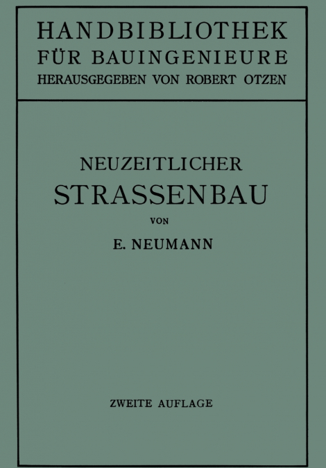 DER NEUZEITLICHE STRASSENBAU