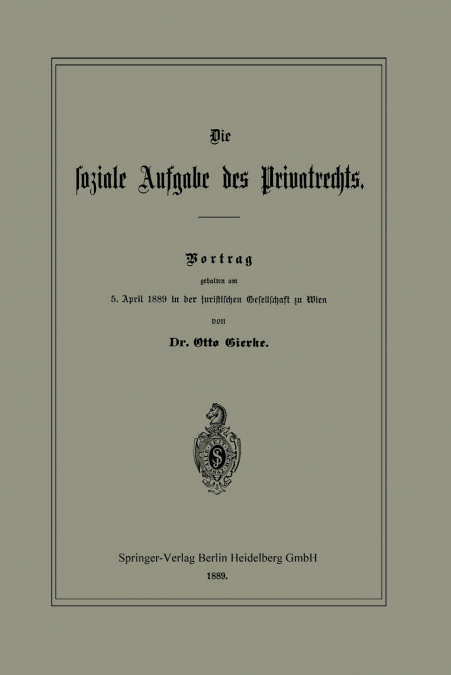 DIE SOZIALE AUFGABE DES PRIVATRECHTS