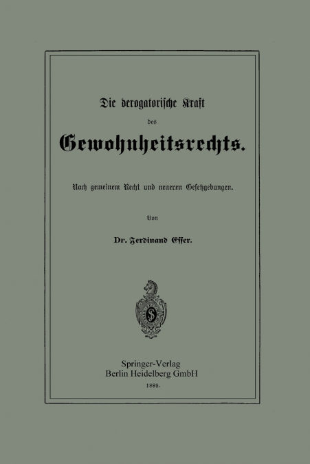 DIE DEROGATORISCHE KRAFT DES GEWOHNHEITSRECHTS