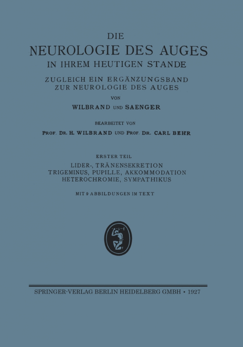 LIDER-, TRANENSEKRETION TRIGEMINUS, PUPILLE, AKKOMMODATION H