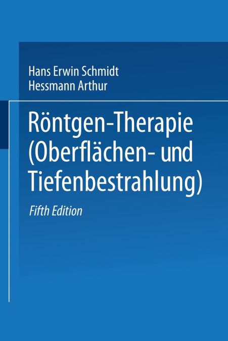 RONTGEN-THERAPIE (OBERFLACHEN- UND TIEFENBESTRAHLUNG)