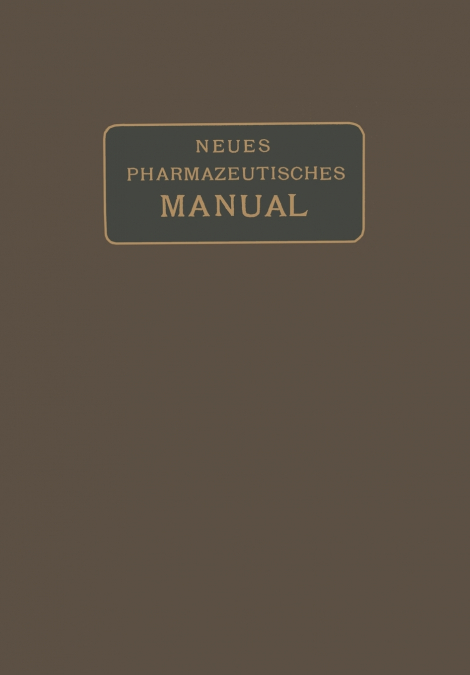 NEUES PHARMAZEUTISCHES MANUAL
