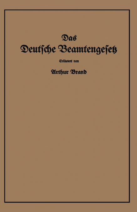 DAS DEUTSCHE BEAMTENGESETZ (DBG)