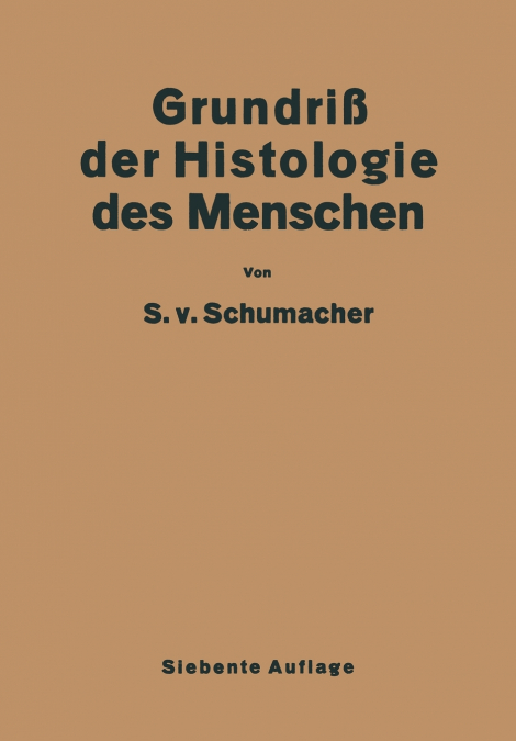 GRUNDRISS DER HISTOLOGIE DES MENSCHEN