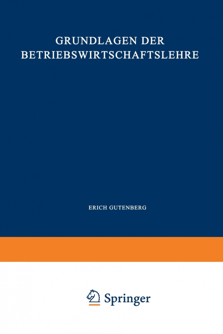 GRUNDLAGEN DER BETRIEBSWIRTSCHAFTSLEHRE