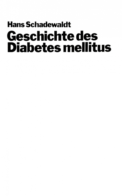GESCHICHTE DES DIABETES MELLITUS