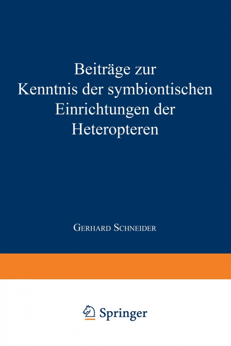 BEITRAGE ZUR KENNTNIS DER SYMBIONTISCHEN EINRICHTUNGEN DER H