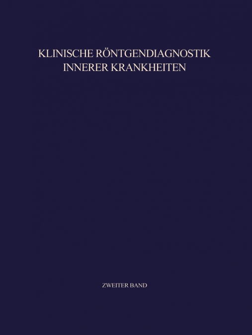 KLINISCHE RONTGENDIAGNOSTIK INNERER KRANKHEITEN