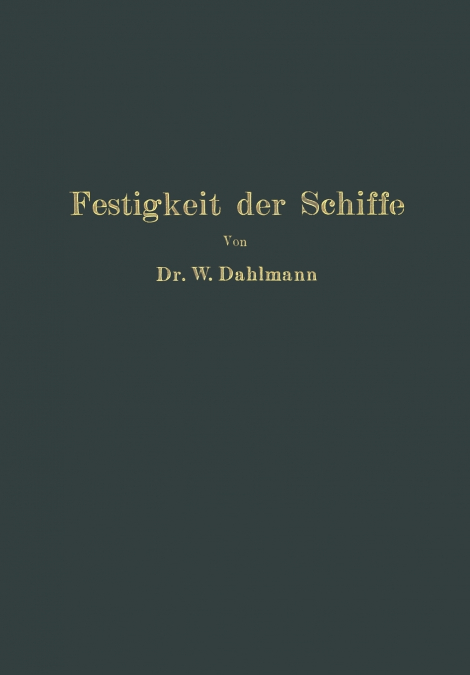 FESTIGKEIT DER SCHIFFE
