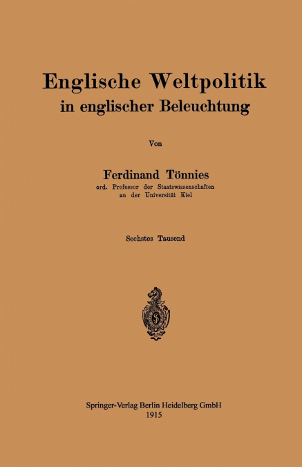 ENGLISCHE WELTPOLITIK IN ENGLISCHER BELEUCHTUNG