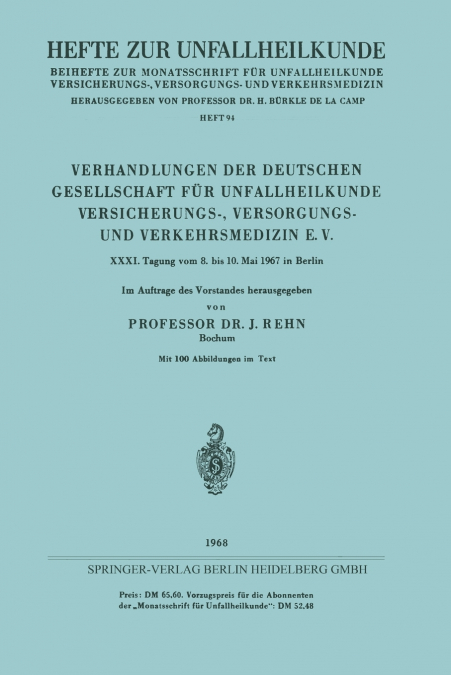 VERHANDLUNGEN DER DEUTSCHEN GESELLSCHAFT FUR UNFALLHEILKUNDE