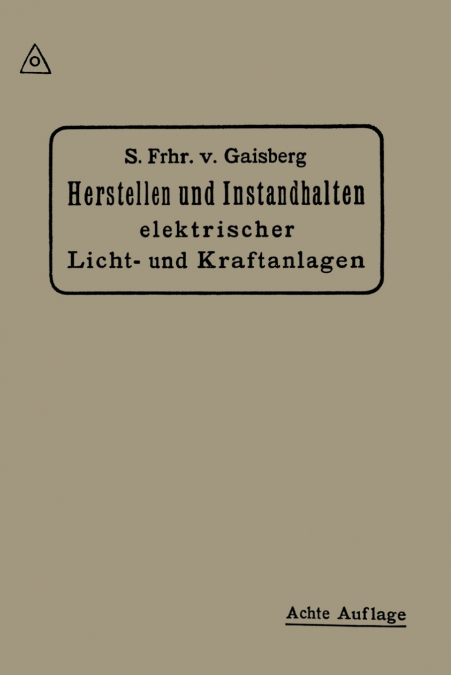 HERSTELLEN UND INSTANDHALTEN ELEKTRISCHER LICHT-UND KRAFTANL