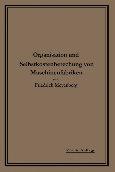 EINFUHRUNG IN DIE ORGANISATION VON MASCHINENFABRIKEN