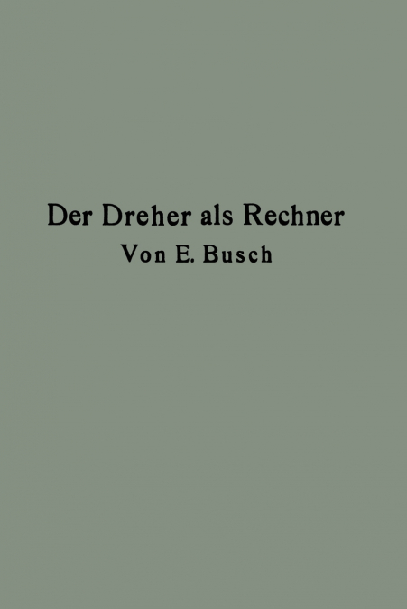 DER DREHER ALS RECHNER