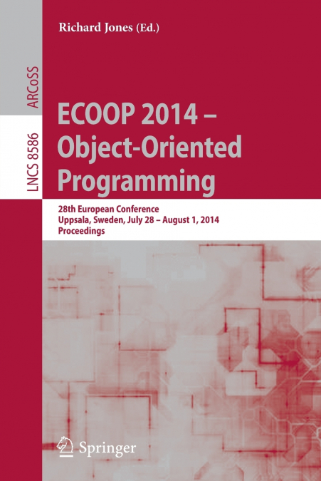ECOOP 2014 -- OBJECT-ORIENTED PROGRAMMING