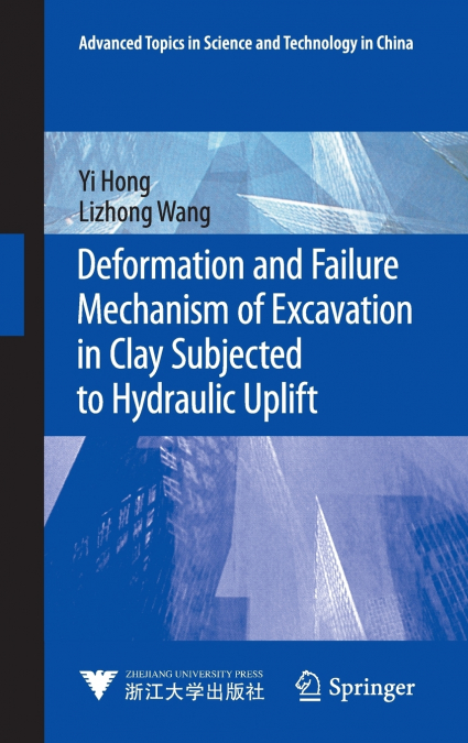 DEFORMATION AND FAILURE MECHANISM OF EXCAVATION IN CLAY SUBJ