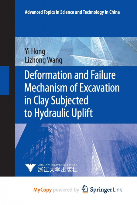 DEFORMATION AND FAILURE MECHANISM OF EXCAVATION IN CLAY SUBJ