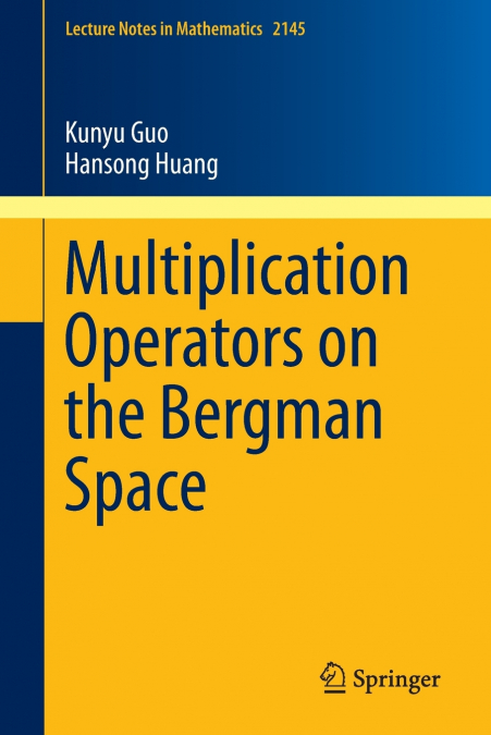 MULTIPLICATION OPERATORS ON THE BERGMAN SPACE