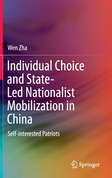 INDIVIDUAL CHOICE AND STATE-LED NATIONALIST MOBILIZATION IN