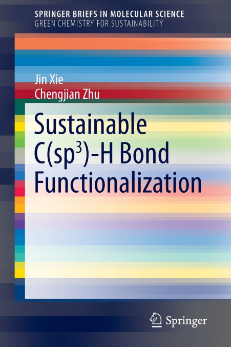 SUSTAINABLE C(SP3)-H BOND FUNCTIONALIZATION